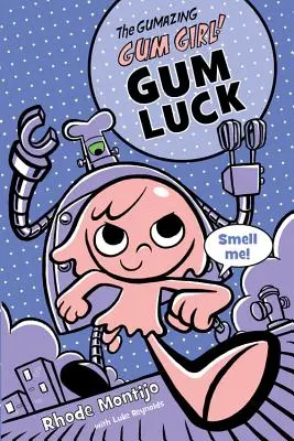 The Gumazing Gum Girl! Gumové šťastie - The Gumazing Gum Girl! Gum Luck
