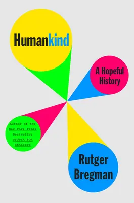 Ľudstvo: Nádejné dejiny - Humankind: A Hopeful History