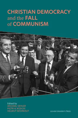 Kresťanská demokracia a pád komunizmu - Christian Democracy and the Fall of Communism