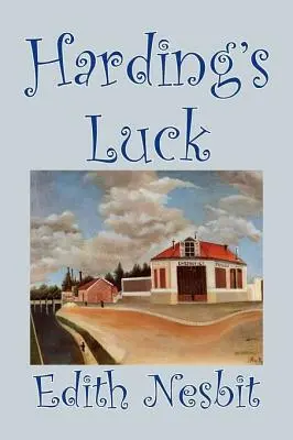 Hardingovo šťastie by Edith Nesbit, Fiction, Fantasy & Magic - Harding's Luck by Edith Nesbit, Fiction, Fantasy & Magic