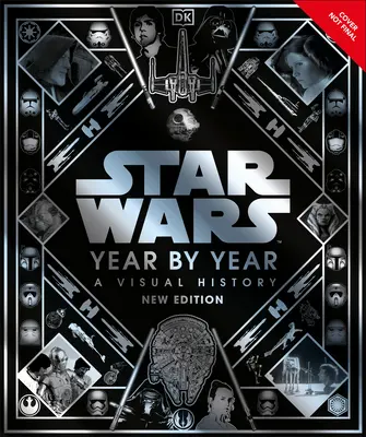 Hviezdne vojny rok po roku nové vydanie - Star Wars Year by Year New Edition