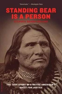 Stojaci medveď je človek: Pravdivý príbeh o hľadaní spravodlivosti pôvodným obyvateľom Ameriky - Standing Bear Is a Person: The True Story of a Native American's Quest for Justice