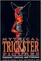 Mýtické tricksterské postavy: Hviezdne mýty: kontúry, kontexty a kritika - Mythical Trickster Figures: Contours, Contexts, and Criticisms