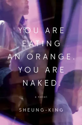 Jete pomaranč. Ste nahý. - You Are Eating an Orange. You Are Naked.