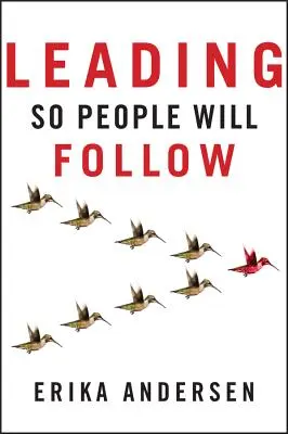 Vedenie, aby vás ľudia nasledovali - Leading So People Will Follow