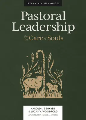 Pastorálne vedenie: Pre starostlivosť o duše - Pastoral Leadership: For the Care of Souls