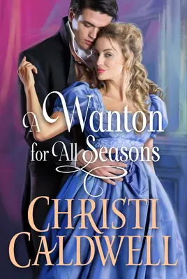 Wanton pre všetky ročné obdobia - A Wanton for All Seasons