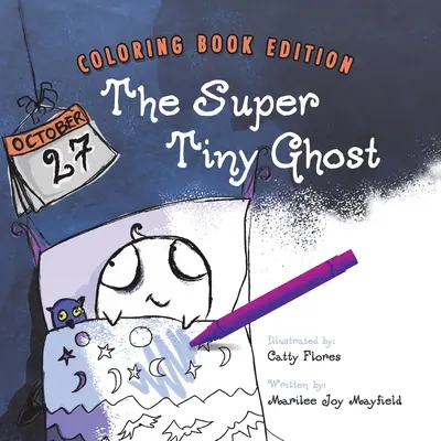 Super maličký duch: Edícia omaľovánky - The Super Tiny Ghost: Coloring Book Edition