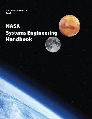 Príručka systémového inžinierstva NASA: NASA/SP-2007-6105 Rev1 - farebná verzia - NASA Systems Engineering Handbook: NASA/SP-2007-6105 Rev1 - Full Color Version