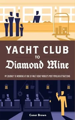Z Yacht Clubu do Diamantovej bane: Moja cesta k práci v jednej z najobľúbenejších atrakcií Walt Disney World - Yacht Club to Diamond Mine: My Journey to Working at One of Walt Disney World's Most Popular Attractions