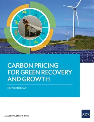 Stanovenie cien uhlíka pre ekologickú obnovu a rast - Carbon Pricing for Green Recovery and Growth