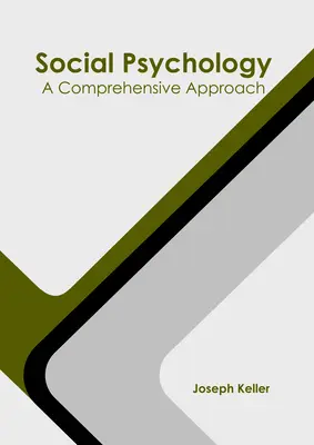 Sociálna psychológia: A Comprehensive Approach (Komplexný prístup) - Social Psychology: A Comprehensive Approach