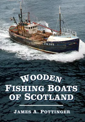 Drevené rybárske lode Škótska - Wooden Fishing Boats of Scotland