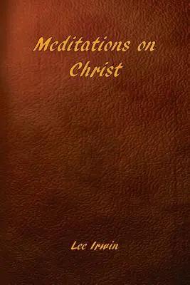 Meditácie o Kristovi - Meditations on Christ