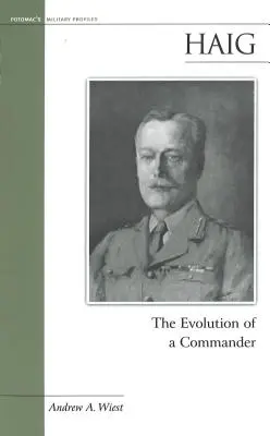 Haig: Vývoj veliteľa - Haig: The Evolution of a Commander