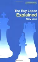 Ruy Lopez s vysvetlením - Ruy Lopez Explained