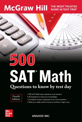 500 otázok z matematiky, ktoré musíte vedieť do dňa testu, tretie vydanie - 500 SAT Math Questions to Know by Test Day, Third Edition
