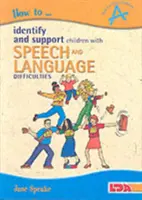 Ako identifikovať a podporiť deti s rečovými a jazykovými ťažkosťami - How to Identify and Support Children with Speech and Language Difficulties