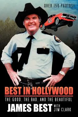 Najlepšie v Hollywoode: V Hollywoode: Dobrý, zlý a krásny - Best in Hollywood: The Good, the Bad, and the Beautiful