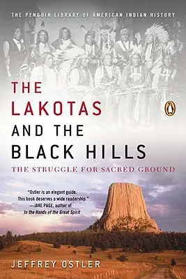 The Lakotas and the Black Hills: Boj o posvätnú pôdu (The Struggle for Sacred Ground) - The Lakotas and the Black Hills: The Struggle for Sacred Ground