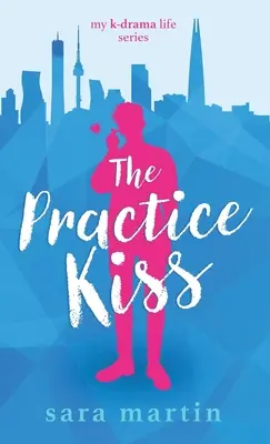 Praktický bozk - The Practice Kiss