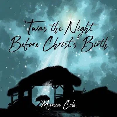 Bola noc pred Kristovým narodením - Twas the Night Before Christ's Birth