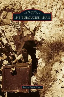 Tyrkysová stopa - Turquoise Trail