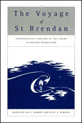 Plavba svätého Brendana: Reprezentatívne verzie legendy v anglickom preklade - The Voyage of St Brendan: Representative Versions of the Legend in English Translation