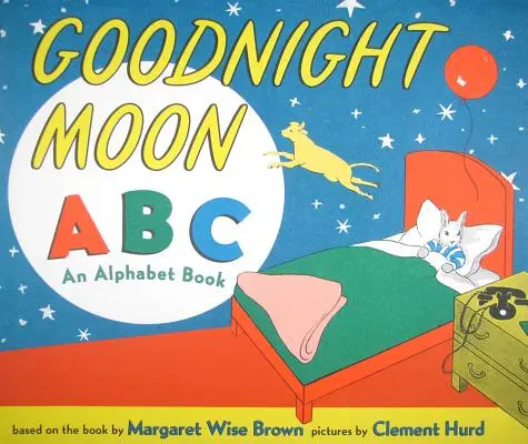 Goodnight Moon ABC: Abecedná kniha - Goodnight Moon ABC: An Alphabet Book