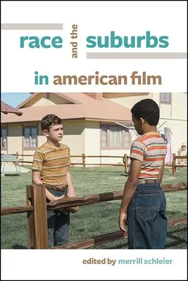 Rasa a predmestia v americkom filme - Race and the Suburbs in American Film