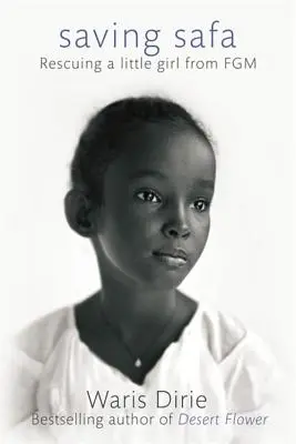 Záchrana Safy: Záchrana dievčatka pred mrzačením ženských pohlavných orgánov - Saving Safa: Rescuing a Little Girl from FGM