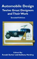 Automobilový dizajn - Dvanásť skvelých dizajnérov a ich diela - Automobile Design - Twelve Great Designers and Their Work