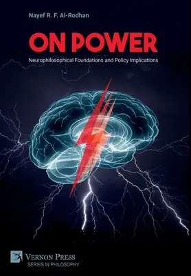 O moci: Neurofilozofické základy a politické dôsledky - On Power: Neurophilosophical Foundations and Policy Implications