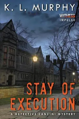 Odklad výkonu trestu: Záhada detektíva Canciniho - Stay of Execution: A Detective Cancini Mystery