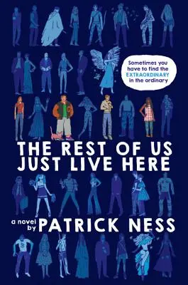Zvyšok z nás tu len žije - The Rest of Us Just Live Here