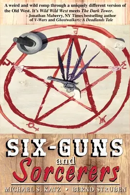 Šesť pušiek a čarodejníci - Six-guns and Sorcerers