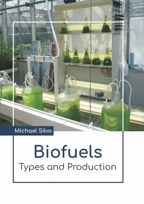 Biopalivá: Druhy a výroba - Biofuels: Types and Production