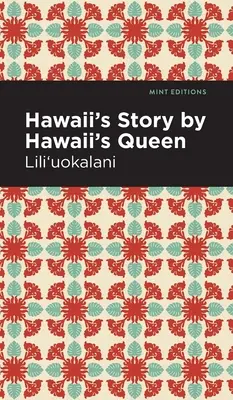 Príbeh Havaja od havajskej kráľovnej - Hawaii's Story by Hawaii's Queen