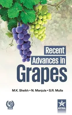 Najnovšie pokroky v oblasti hrozna - Recent Advances in Grapes
