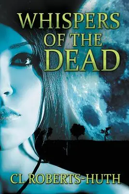 Šepoty mŕtvych: strhujúci nadprirodzený triler - Whispers of the Dead: A Gripping Supernatural Thriller
