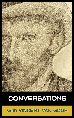 Rozhovory s Van Goghom - Conversations with Van Gogh