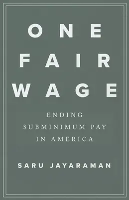 Jedna spravodlivá mzda: Ukončenie podminimálnej mzdy v Amerike - One Fair Wage: Ending Subminimum Pay in America