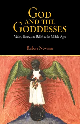 Boh a bohyne: Vízia, poézia a viera v stredoveku - God and the Goddesses: Vision, Poetry, and Belief in the Middle Ages