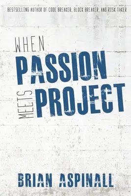 Keď sa stretne vášeň s projektom - When Passion Meets Project