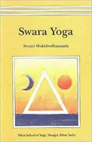 Svára joga - tantrická veda o mozgovom dýchaní - Swara Yoga - The Tantric Science of Brain Breathing