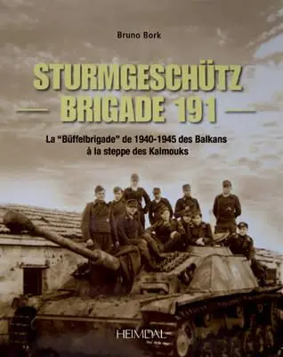 Strumgeschtzova brigáda 191: La Buffelbrigade
