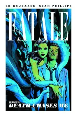 Fatale, 1. diel: Smrť ma prenasleduje - Fatale Volume 1: Death Chases Me