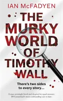Mútny svet Timothyho Walla - Murky World of Timothy Wall