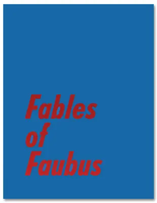 Faubusove bájky: Paul Reas Works 1972 - 2015 - Fables of Faubus: Paul Reas Works 1972 - 2015
