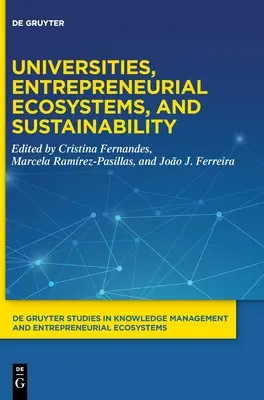 Univerzity, podnikateľské ekosystémy a udržateľnosť - Universities, Entrepreneurial Ecosystems, and Sustainability